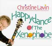 Happydance of the Xenophobe , Christine Lavin