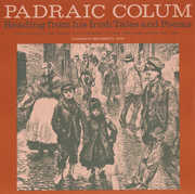 Padraic Colum Reading His Irish Tales and Poems , Padraic Colum