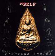 Itself , Fishtank 9