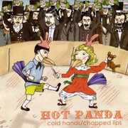 Cold Hands/ Chapped Lips/ Good Christian Children , Hot Panda