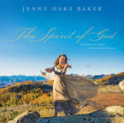 The Spirit Of God , Jenny Oaks Baker