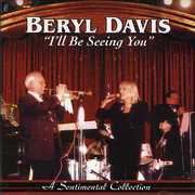 I'll Be Seeing You , Beryl Davis