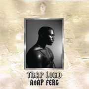 Trap Lord , A$AP Ferg