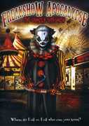 Freakshow Apocalypse: The Unholy Sideshow , Eric Broomfield