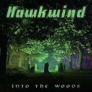 Into The Woods , Hawkwind