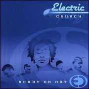 Ready or Not , Electric Church