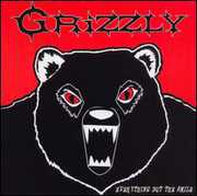 Grizzly , Grizzly