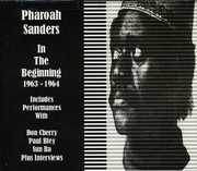 In the Beginning 1963-1965 , Pharoah Sanders