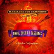Musica Ranchera: Amor Dolor y Lagrimas , Mariachi Los Camperos