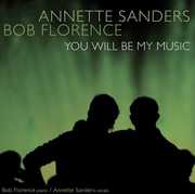 You Will Be My Music , Bob Florence