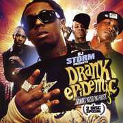 Drank Epidemic: I Don't Need No Host, Vol. 3 , DJ Storm
