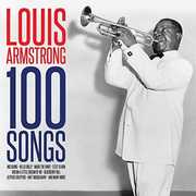 100 Songs [Import] , Louis Armstrong