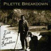 Pilette Breakdown , Lost Bayou Ramblers