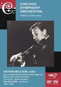 The Chicago Symphony Orchestra: Historic Telecasts: Nathan Milstein (1962 /  1963) , Nathan Milstein
