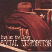 Live at the Roxy , Social Distortion