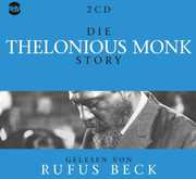 Die Thelonious Monk Story : Musik & Bio , Thelonious Monk