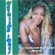 There's Something Inside Me and It's Called Blues , Mathilda Jones