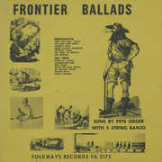 Frontier Ballads , Pete Seeger