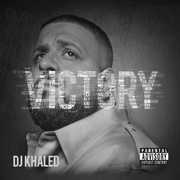 Victory [Explicit Content] , DJ Khaled