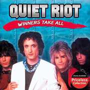 Winners Take All , Quiet Riot