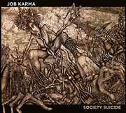 Society Suicide , Job Karma