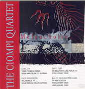 Melancholie , Ciompi Quartet