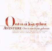 Ons Is Een Kijnt Geboren: CH , Aventure