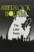 Sherlock Holmes: The Later