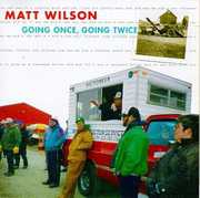Going Once Going Twice , Matt Wilson