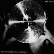 Press Eject & Give Me the Tape , Bauhaus