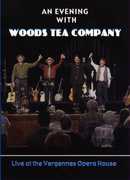 Live at the Vergennes Opera House , Woods Tea Co.