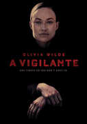 A Vigilante , Olivia Wilde