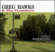 Fool's Paradise , Greg Hawks