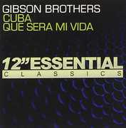 Cuba: Que Sera Mi Vida , The Gibson Brothers
