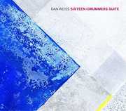Sixteen , Dan Weiss