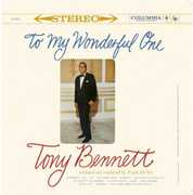 To My Wonderful One , Tony Bennett