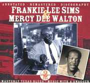 Frankie Lee Sims and Mercy Dee Walton Texas Blues , Frankie Lee Sims
