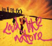 Loud Like Nature , Add N to (X)