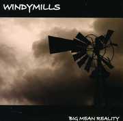 Big Mean Reality , Windymills