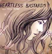 All This Time , Heartless Bastards
