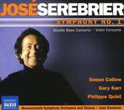 Symphony No 1 /  Violin Concerto , José Serebrier