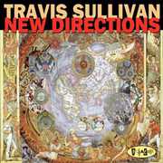 New Directions , Travis Sullivan