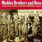 America's Most Colorful Hillbilly Band , The Maddox Brothers & Rose