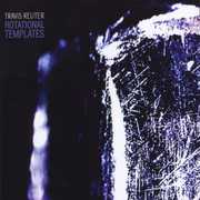 Rotational Templates , Travis Reuter