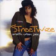 Streetwize: Smooth Urban Jazz , Various Artists