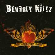 Gasoline and Broken Hearts , Beverly Killz