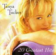 20 Greatest Hits , Tanya Tucker