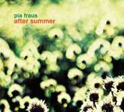 After Summer , Pia Fraus