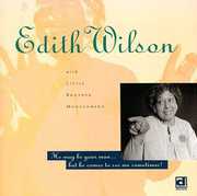 He May Be Your Man , Edith Wilson