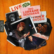 Live Au Club Soda , Lorraine Desmarais